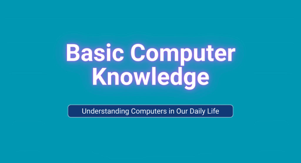 Basic computer knowledge - A complete guide for beginners.